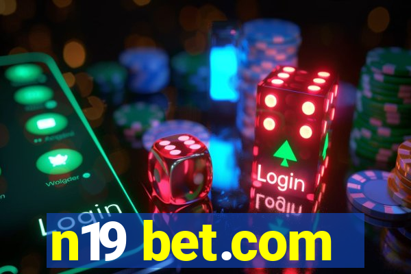 n19 bet.com